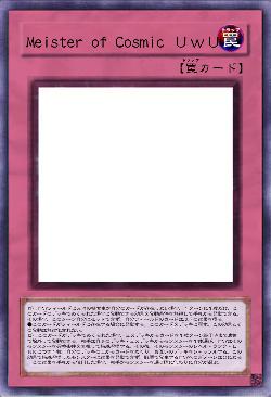 Meister of Cosmic ＵｗＵ